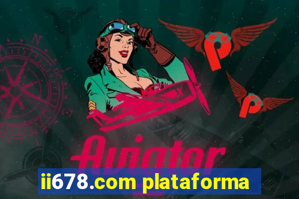 ii678.com plataforma